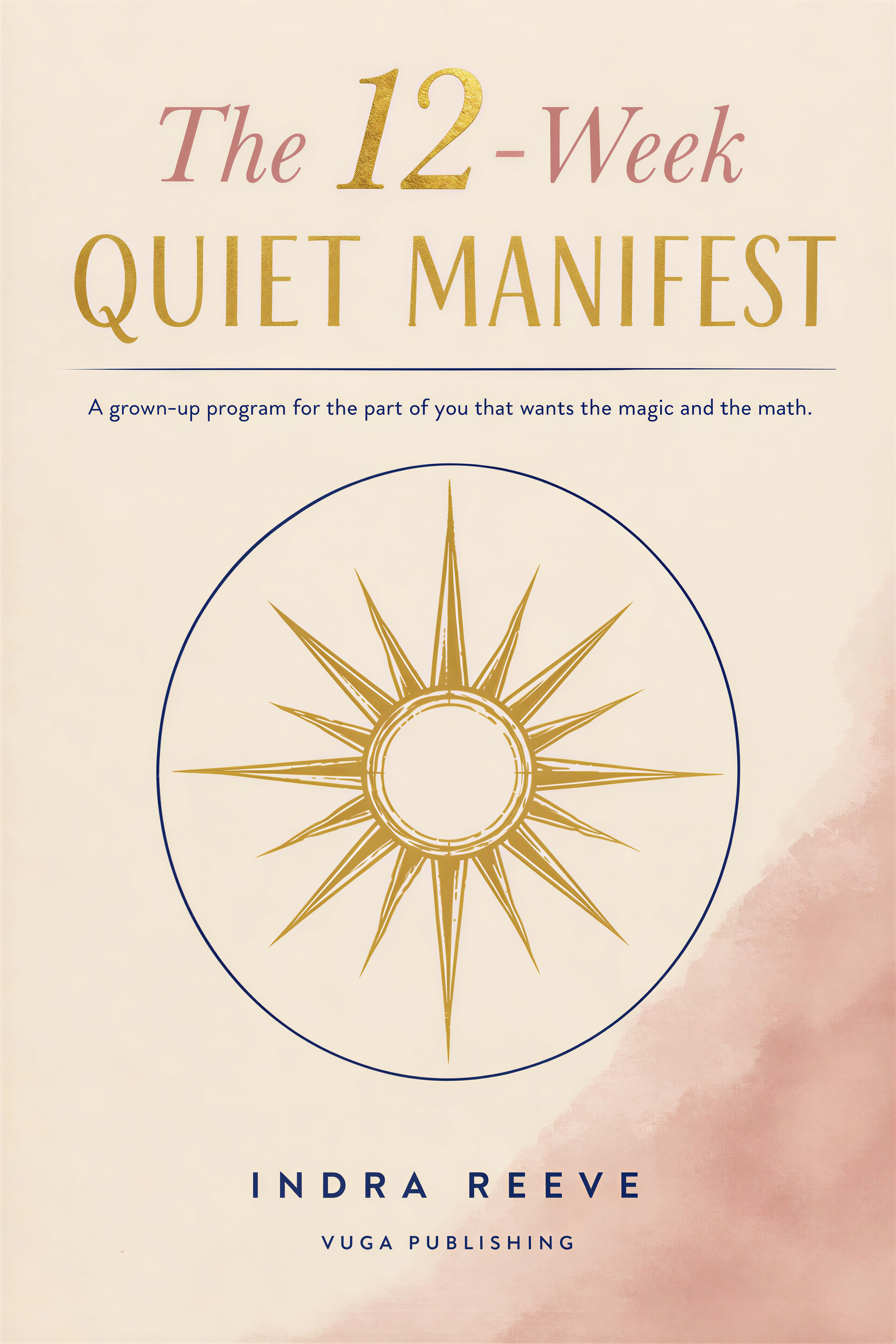 The 12-Week Quiet Manifest book cover by Indra Reeve — a grown-up manifestation program from VUGA Publishing